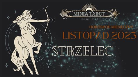 Strzelec Listopad Tarot Horoskop Miesi Czny Youtube