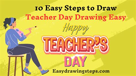 10 Steps To Draw Teacher Day Drawing Easy Easy Drawing