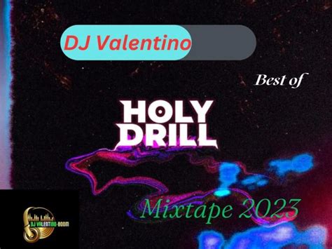 Best Of Holy Drill Mixtape Year Mp3 Download Dj Mix