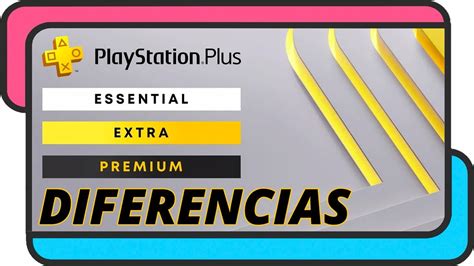 Diferencias Entre Playstation Plus Essential Extra Y Premium Youtube