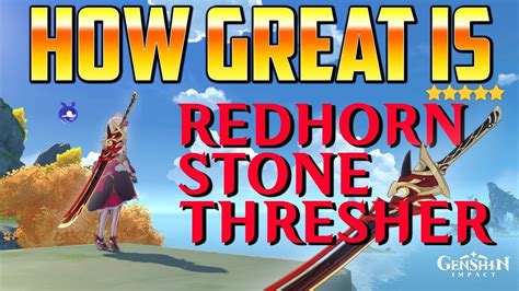 How Great Is Redhorn Stonetresher Genshin Impact Youtube