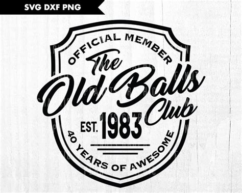 Th Birthday Svg Official Member The Old Balls Club Est Etsy