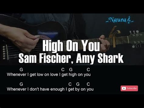 Sam Fischer Amy Shark High On You Guitar Chords Lyrics Youtube