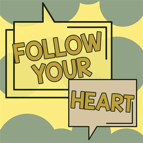 Text Caption Presenting Follow Your Heart Conceptual Photo Motivation