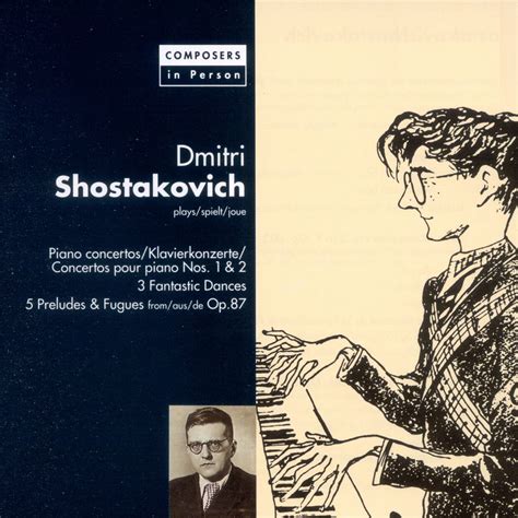 ‎composers In Person Shostakovich Piano Concertos Fantastic Dances