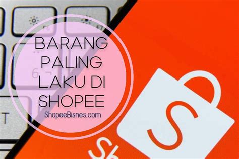 Barang Paling Laku Di Shopee Homecare