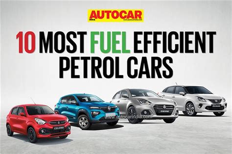 Top 10 Fuel Efficient Best Mileage Petrol Cars In India Autonoid