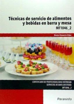 Libro Técnicas de servicio de alimentos y bebidas en barra y mesa De