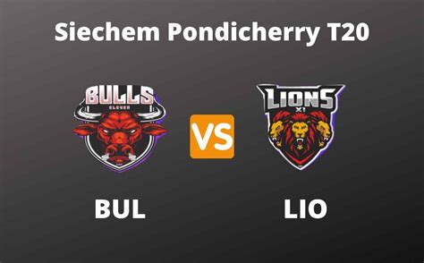 Siechem Pondicherry T20 Dream11 Fantasy Prediction Bul Vs Lio The