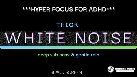 White Noise For ADHD HyperFocus For Study And Sleep YouTube