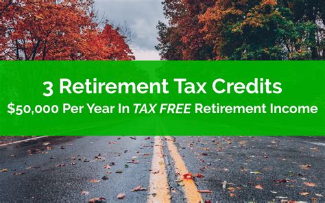 Retirement Tax Credits Per Year In Tax Free Retirement Income