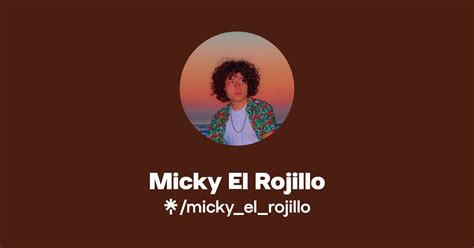 Micky El Rojillo Twitter Instagram Facebook Tiktok Linktree