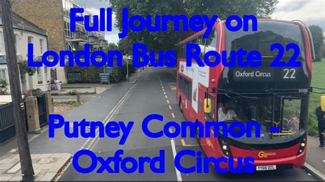full journey  london bus route  putney common oxford circus