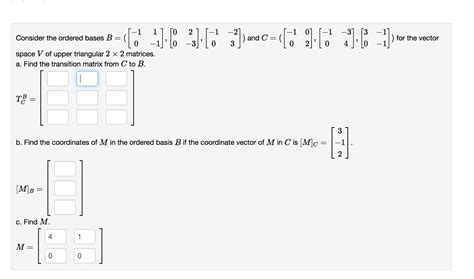 Solved Consider The Ordered Bases Chegg