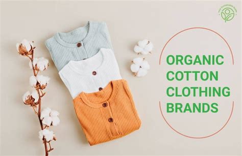 15 Best Organic Cotton Clothing Brands for the Whole Family