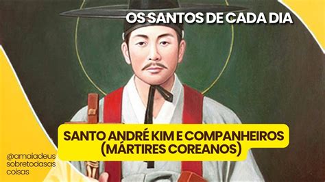 OS SANTOS DE CADA DIA Santo André Kim e companheiros Mártires