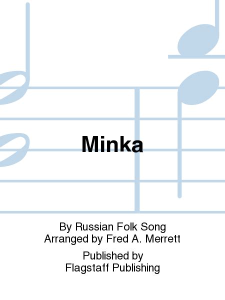 Minka By Russian Folk Song 3 Octaves Sheet Music Sheet Music Plus