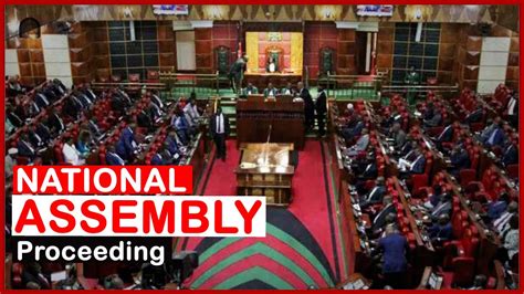 LIVE National Assembly Proceeding At Parliament Of Kenya News54 Live