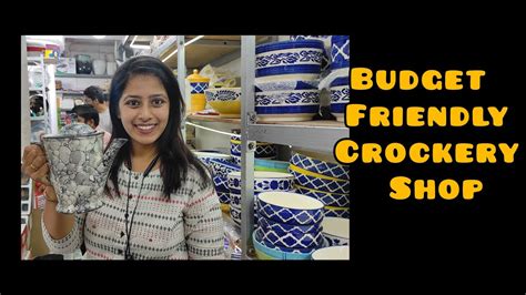 Budget Friendly Crockery Shop Shivaji Nager Bangalore Youtube