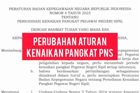 PERIODE KENAIKAN PANGKAT PNS DIUBAH TOTAL Simak Perubahan Terbaru Dari