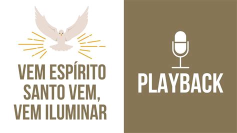 PLAYBACK Vem Espírito Santo Vem Vem Iluminar Ministério Nova Vida