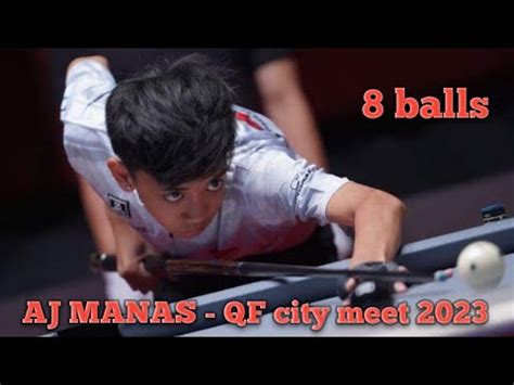 AJ Manas 8balls Semi Finals City Meet 2023 YouTube