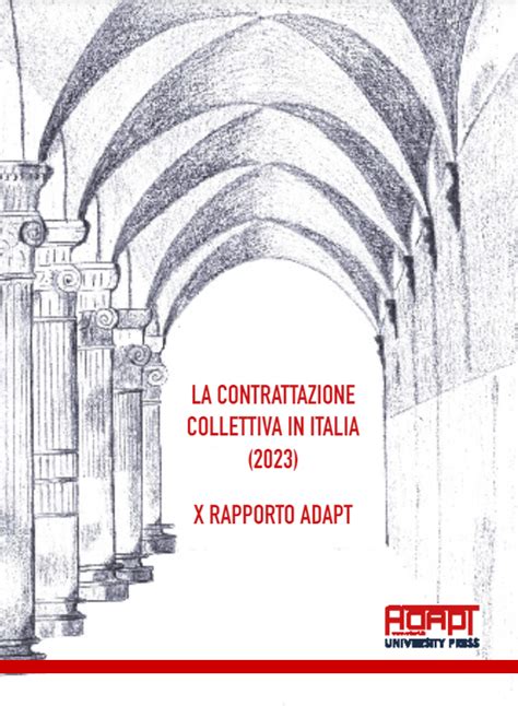 Per Una Storia Della Contrattazione Collettiva In Italia149 Laccordo Di Rinnovo Del Ccnl