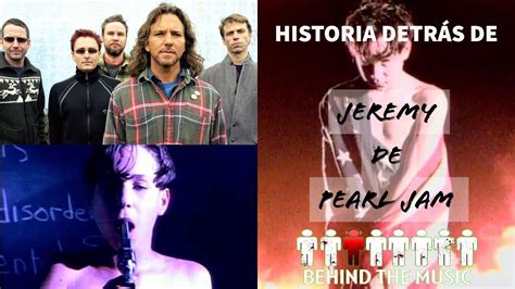 Pearl Jam Jeremy Historia Detrás De La Canción Youtube