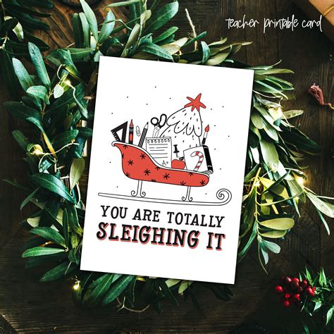 Teacher Sleighing It Printable Christmas Card Teacher - Etsy