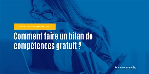 Comment faire un bilan de compétences gratuit