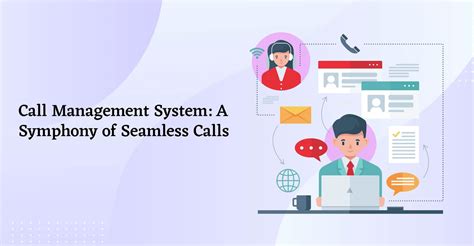 Best Call Management System A Comprehensive Guide