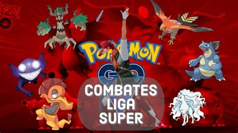 Buscamos Subir Puntos Antes De Que Se Vaya La Liga Super Go Battle League Pokémon Go Youtube