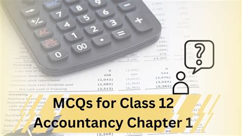 MCQs For CBSE Class 12 Accountancy Chapter 1 Based On Revised CBSE