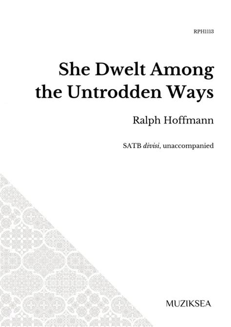 She Dwelt Among the Untrodden Ways (SATB)