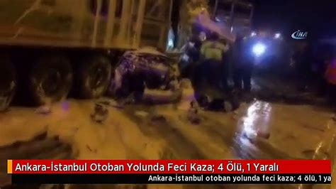 Ankara Stanbul Otoban Yolunda Feci Kaza L Yaral Dailymotion