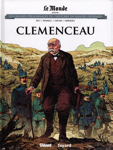 Les Grands Personnages De L Histoire En BD 18 Clemenceau Bdphile