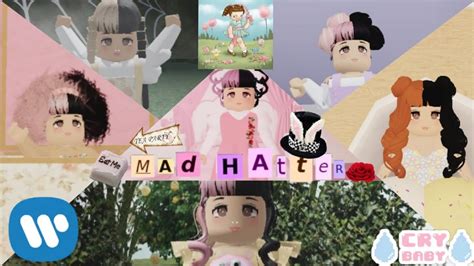 Melanie Martinez Mad Hatter Roblox Official Video Youtube