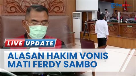 Hal Ini Yang Jadi Alasan Hakim Jatuhkan Vonis Mati Untuk Ferdy Sambo