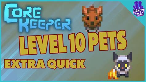 Core Keeper Ea Ways To Quickly Level Your Pet Youtube