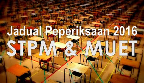 Jadual Peperiksaan Stpm 2024 Ardis Julita