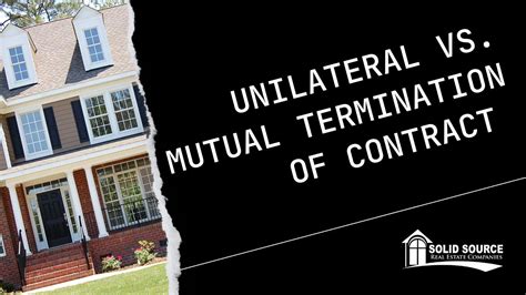 Unilateral Vs Mutual Termination Of Contract When A Party Wants To