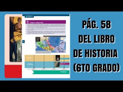 Pág 58 del libro de Historia sexto grado YouTube