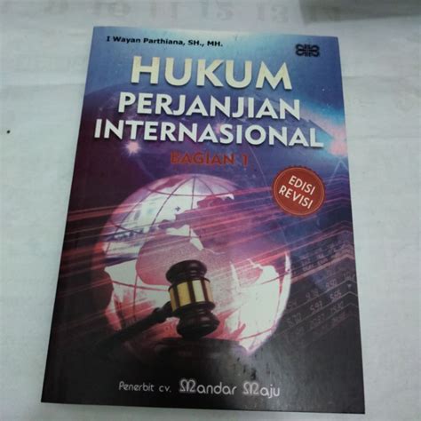 Jual Hukum Perjanjian Internasional Bagian Edisi Revisi Shopee