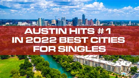 Austin Hits 1 In 2022 Best Cities For Singles