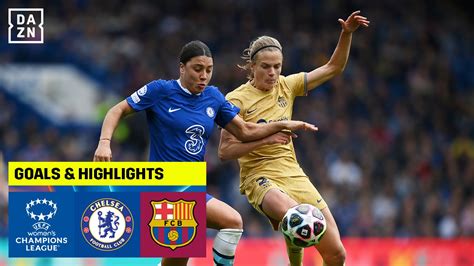 Highlights Chelsea Vs Barcelona Uefa Womens Champions League 2022