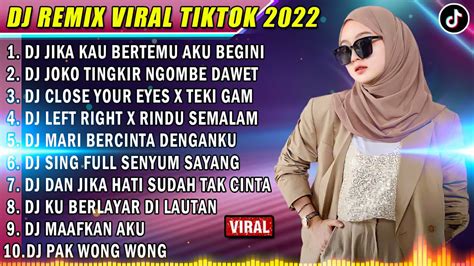 DJ SLOW 2022 NONSTOP DJ JIKA KAU BERTEMU AKU BEGINI FULL ALBUM