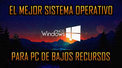 Windows 10 MiniOS Sistema Operativo Para Pc De Bajos Recursos JB Tech