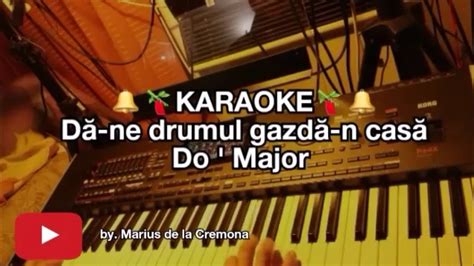 Dă ne drumul gazdă n casă Do Maj colind KARAOKE cover YouTube