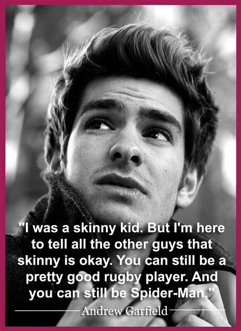 Andrew Garfield Quotes