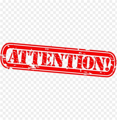 Attention Transparent Attention Please Png Image With Transparent